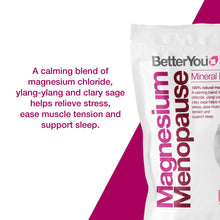 Load image into Gallery viewer, BetterYou Magnesium Menopause Bath Flakes 750g
